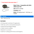 thumbnail image 2 of Water Pump - Compatible with 2004 - 2008 Acura TSX 2005 2006 2007, 2 of 2