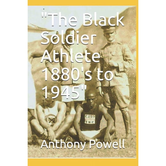 Portraits in Black "The Black Soldier Athlete 1880's to 1945", Book 7, (Paperback)
