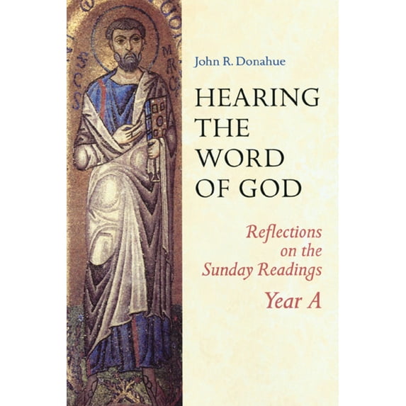 Pre-Owned Hearing the Word of God: Reflections on the Sunday Readings: Year A (Paperback) 0814627854 9780814627853