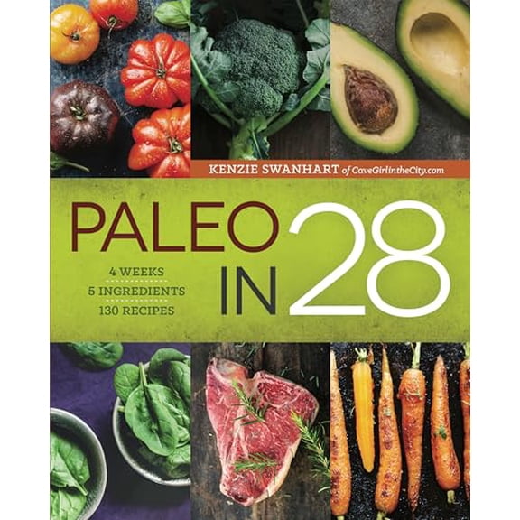 Pre-Owned Paleo in 28: 4 Weeks, 5 Ingredients, 130 Recipes (Paperback) 1623155274 9781623155278