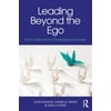 Leading Beyond the Ego : How to Become a Transpersonal Leader, Used [Paperback]