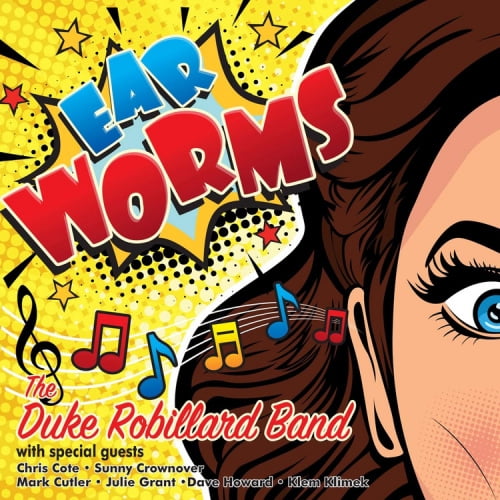Duke Robillard - Ear Worms [CD]