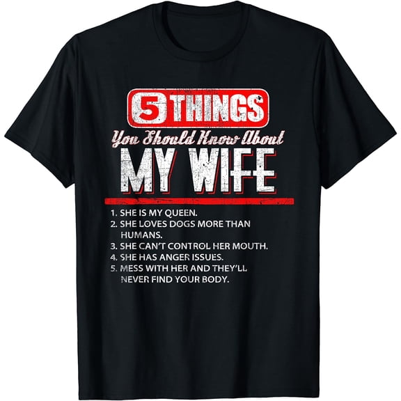 Funny Five Things You Should Know About My Wife T Shirt T-Shirt Black Medium