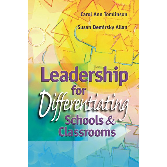 Leadership for Differentiating Schools and Classrooms, (Paperback)