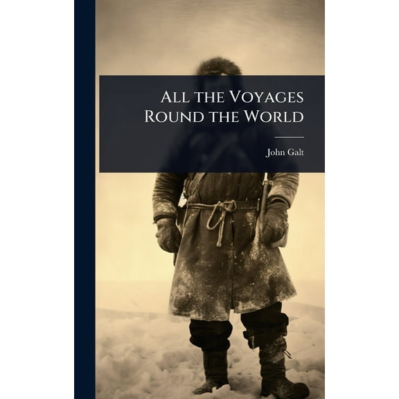 All the Voyages Round the World, (Hardcover)