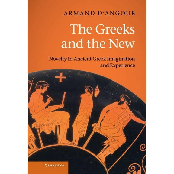The Greeks and the New, (Hardcover)