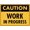 Color 598, variant on Caution Work in Progress Sign Metal Tin Sign12x16 Inches Caution Danger Safety Security Warning Notice Signs