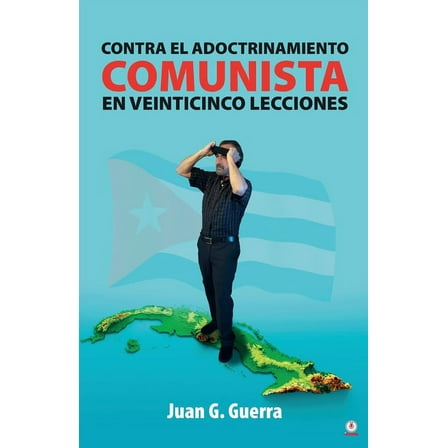 Contra el Adoctrinamiento Comunista en Veinticinco Lecciones, (Paperback)