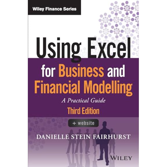 Pre-Owned Wiley Finance Using Excel for Business and Financial Modelling: A Practical Guide, (Paperback)