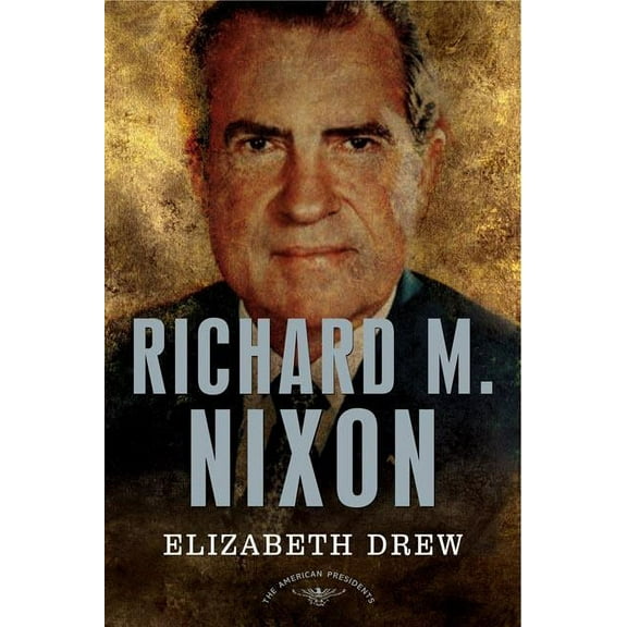 American Presidents Richard M. Nixon, (Hardcover)