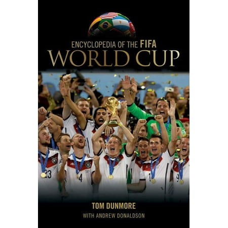 Encyclopedia of the FIFA World Cup (Hardcover)