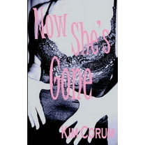 Now She's Gone (Paperback)