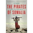 thumbnail image 1 of Pre-Owned The Pirates of Somalia: Inside Their Hidden World (Paperback) 0307476561 9780307476562, 1 of 1