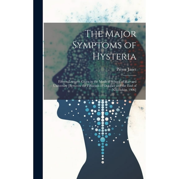 The Major Symptoms of Hysteria (Hardcover)