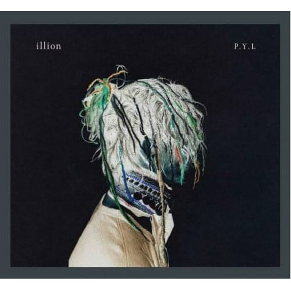 Illion - P.Y.L - Music & Performance - CD