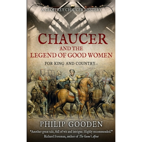Chaucer and the Legend of Good Women (Paperback) by Philip Gooden