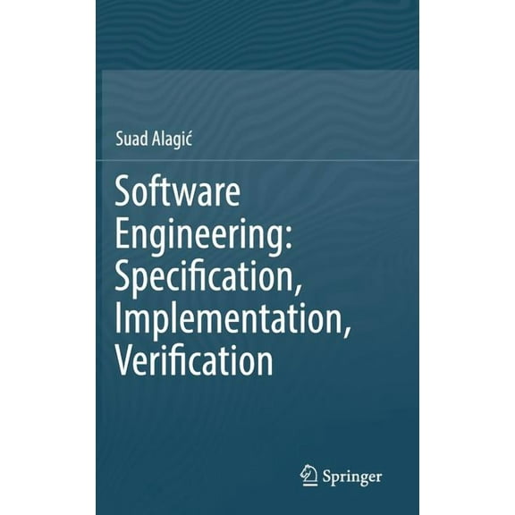 Software Engineering: Specification, Implementation, Verification, (Hardcover)