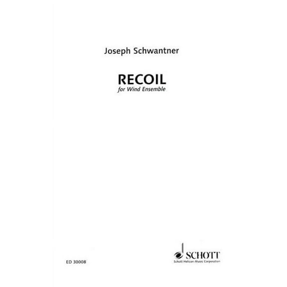 Recoil: for Wind Ensemble - Full Score