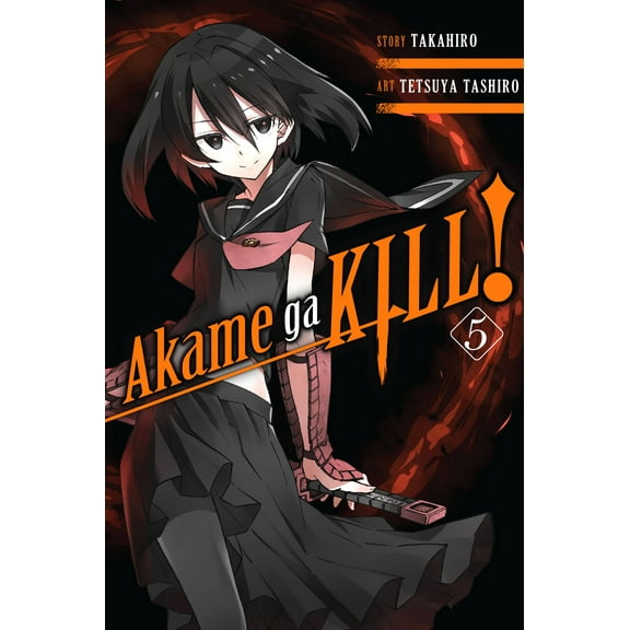 Akame ga KILL!: Akame ga KILL!, Vol. 5 (Series #5) (Paperback)