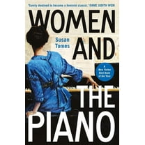 Women and the Piano: A History in 50 Lives, (Paperback)