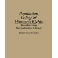 thumbnail image 1 of Population Policy and Women's Rights: Transforming Reproductive Choice, 1 of 1