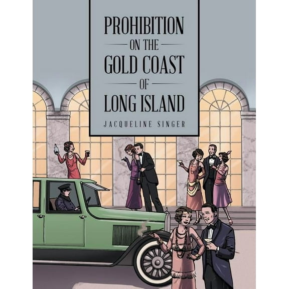 Prohibition on the Gold Coast of Long Island