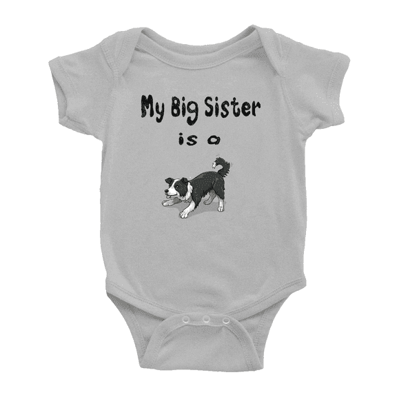 My Big Sister Is A Border collie Dog Cute Baby Jumpsuits Boy Girl Clothes