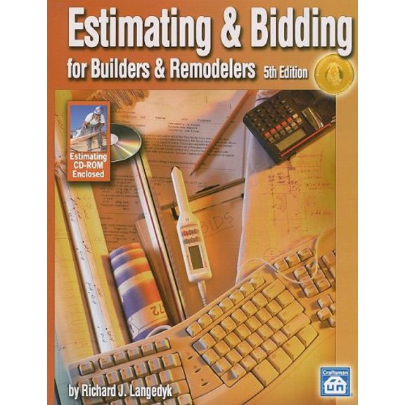 Pre-Owned Estimating & Bidding for Builders & Remodelers, 9781572182011, 1572182016, Paperback, 5th ed. edition