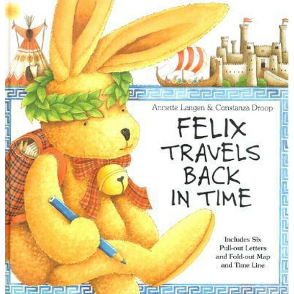 Pre-Owned Felix Travels Back in Time (Hardcover) 0789200023 9780789200020
