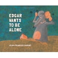 thumbnail image 2 of Edgar Wants to Be Alone (Other book format), 2 of 2
