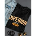 thumbnail image 3 of Superior Since Forever Women T-Shirt, Female Large, 3 of 4