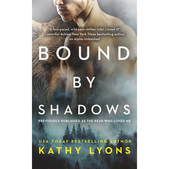 Pre-Owned Bound by Shadows (Previously Published as the Bear Who Loved Me) (Mass Market Paperback) 1538736195 9781538736197