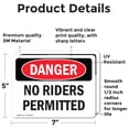 thumbnail image 2 of (2 Pack) No Riders Permitted OSHA Danger Sign 7 Inch X 5 Inch Vinyl Label Decal Sticker Weather Resistant, UV Protected for Workplace, Business, and Construction Site, Made in the USA, 2 of 7