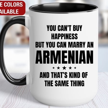 Armenian Gift, You Can't Buy Happiness But You Can Marry an Armenian, Funny Armenian Coffee Mug, Armenian Gifts