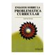 thumbnail image 1 of Ensayos Sobre La Problemática Curricular, 1 of 1