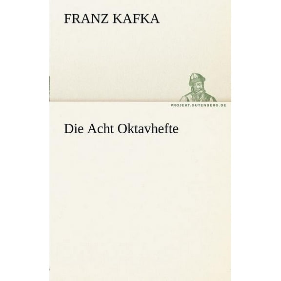 Die Acht Oktavhefte (Paperback)