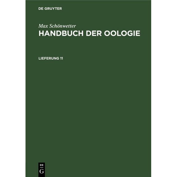 Max SchÃ¶nwetter: Handbuch Der Oologie. Lieferung 11, (Hardcover)