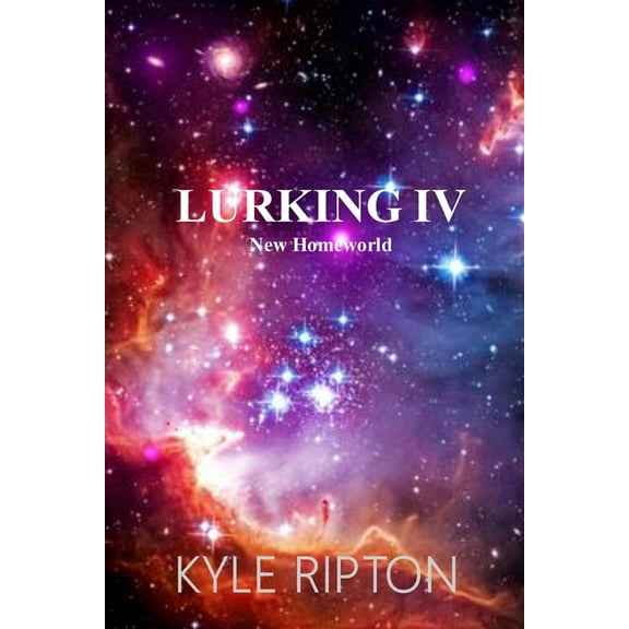 Lurking IV: New Homeworld (Paperback)