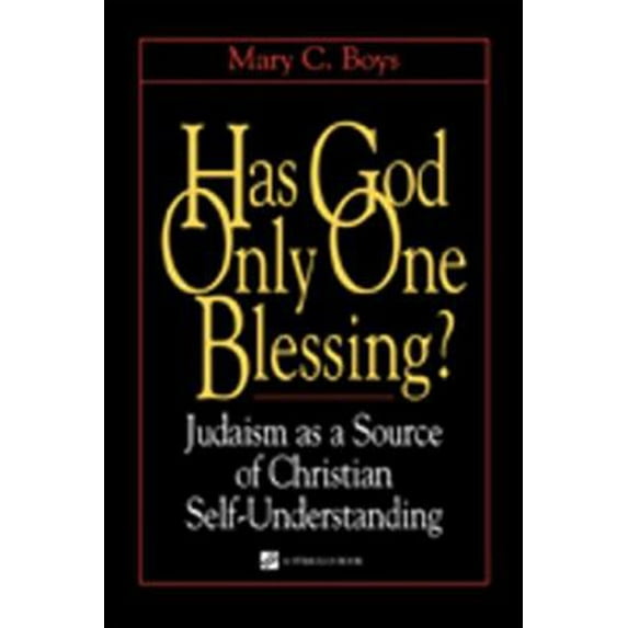 Pre-Owned Has God Only One Blessing?: Judaism as a Source of Christian Self-Understanding (Hardcover) 0809139316 9780809139316