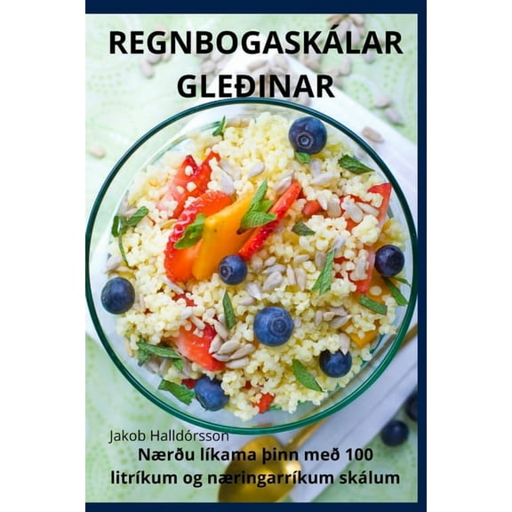 Regnbogaskálar Gleðinar, (Paperback)