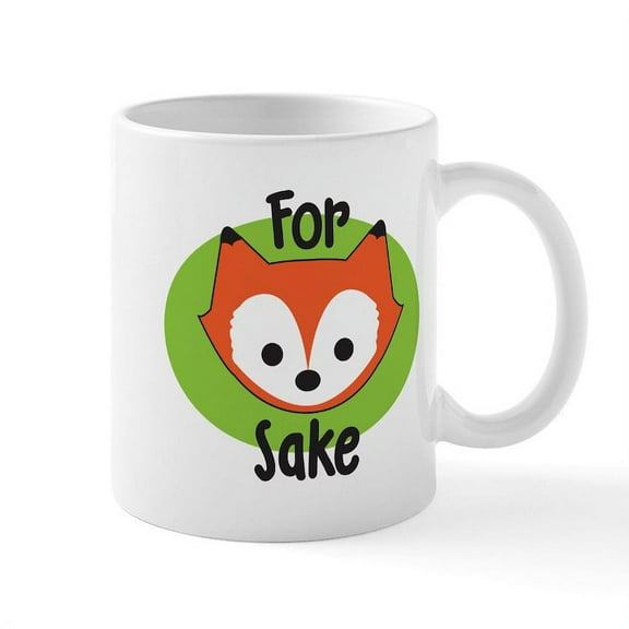 CafePress - For Fox Sake Mug - 11 oz Ceramic Mug - Novelty Coffee Tea Cup