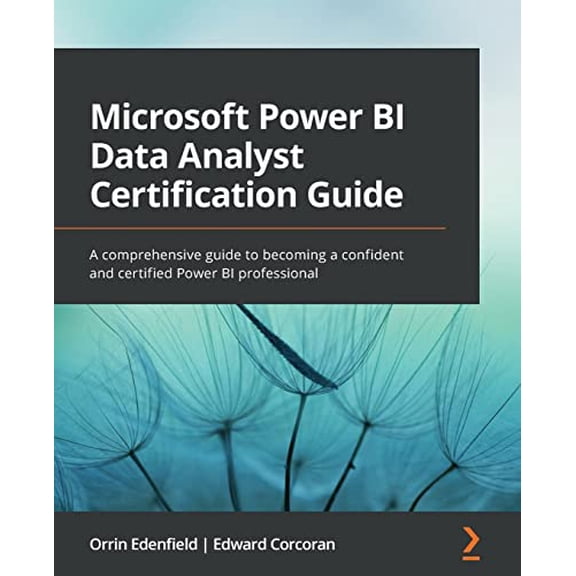 Pre-Owned Microsoft Power BI Data Analyst Certification Guide: A comprehensive guide to becoming a confident and certified Power BI professional, 9781803238562, 1803238569, Paperback,