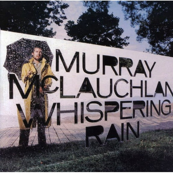 Murray McLauchlan - Whispering Rain - Music & Performance - CD