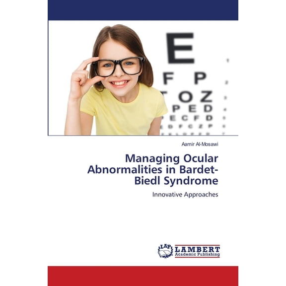 Managing Ocular Abnormalities in Bardet-Biedl Syndrome, (Paperback)