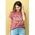 thumbnail image 2 of It's The Little Things In Life Women's Fashion Relaxed T-Shirt Tee Heather Rouge Large, 2 of 3