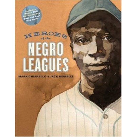 Pre-Owned Heroes of the Negro Leagues (with free DVD: Only the Ball Was White)