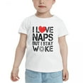thumbnail image 2 of I Love My Naps But I Stay Woke Cute Toddler T Shirts for Boys Girls (White, 5/6T), 2 of 5
