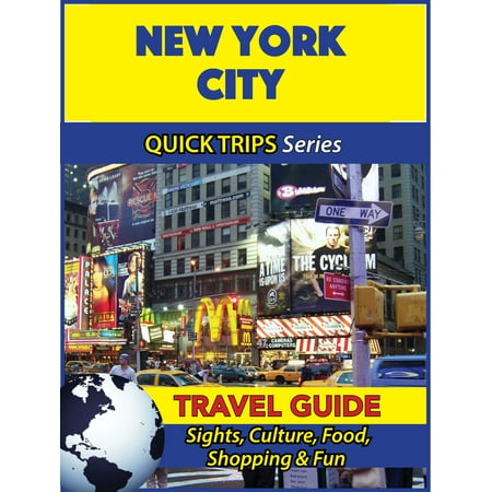 New York City Travel Guide (Quick Trips Series) -