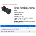 thumbnail image 2 of Front Left Window Switch - Compatible with 2012 - 2013 GMC Sierra 2500 HD 2-Door, 2 of 3