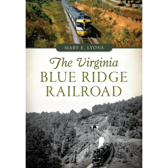 Transportation The Virginia Blue Ridge Railroad, (Paperback)